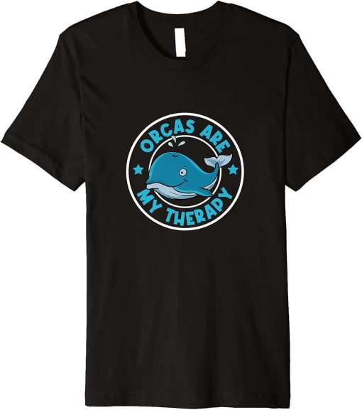 Orcas are my Therapy Cute Whale Sea Animal Premium T-Shirt